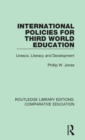 International Policies for Third World Education : Unesco, Literacy and Development - Book