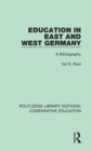 Education in East and West Germany : A Bibliography - Book