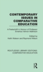 Contemporary Issues in Comparative Education : A Festschrift in Honour of Professor Emeritus Vernon Mallinson - Book