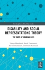 Disability and Social Representations Theory : The Case of Hearing Loss - Book