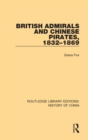 British Admirals and Chinese Pirates, 1832-1869 - Book