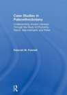 Case Studies in Paleoethnobotany : Understanding Ancient Lifeways through the Study of Phytoliths, Starch, Macroremains, and Pollen - Book