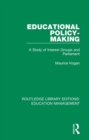 Educational Policy-making : A Study of Interest Groups and Parliament - Book
