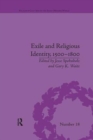 Exile and Religious Identity, 1500–1800 - Book