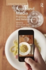 Food and Media : Practices, Distinctions and Heterotopias - Book