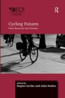Cycling Futures : From Research into Practice - Book