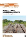 Mobility and Migration Choices : Thresholds to Crossing Borders - Book