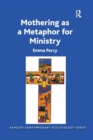 Mothering as a Metaphor for Ministry - Book