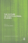 The Future of Postcolonial Studies - Book