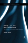 Nature, Class, and New Deal Literature : The Country Poor in the Great Depression - Book