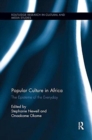 Popular Culture in Africa : The Episteme of the Everyday - Book