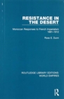 Resistance in the Desert : Moroccan Responses to French Imperialism 1881-1912 - Book