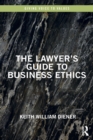The Lawyer's Guide to Business Ethics - Book
