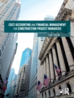 Cost Accounting and Financial Management for Construction Project Managers - Book