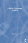 Positive Psychology : The Basics - Book