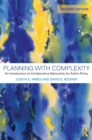 Planning with Complexity : An Introduction to Collaborative Rationality for Public Policy - Book