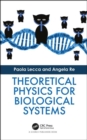 Theoretical Physics for Biological Systems - Book