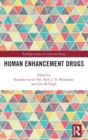 Human Enhancement Drugs - Book