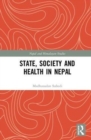State, Society and Health in Nepal - Book