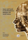 Issues and Trends in Interdisciplinary Behavior and Social Science : Proceedings of the 6th International Congress on Interdisciplinary Behavior and Social Sciences (ICIBSoS 2017), July 22-23, 2017, B - Book
