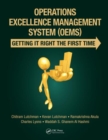 Operations Excellence Management System (OEMS) : Getting It Right the First Time - Book