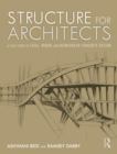 Structure for Architects : A Case Study in Steel, Wood, and Reinforced Concrete Design - Book
