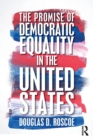 The Promise of Democratic Equality in the United States - Book