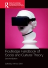 Routledge Handbook of Social and Cultural Theory : 2nd Edition - Book