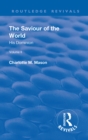 Revival: The Saviour of the World - Volume II (1908) : His Dominion - Book
