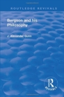 Revival: Bergson and His Philosophy (1920) - Book