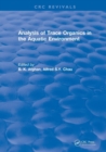 Analysis of Trace Organics in the Aquatic Environment - Book