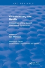 Revival: Geochemistry and Health (1988) : Proceedings of the Second International Symposium - Book