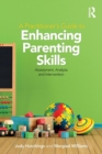 A Practitioner's Guide to Enhancing Parenting Skills : Assessment, Analysis and Intervention - Book