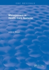 Revival: Management In Health Care Systems (1984) - Book