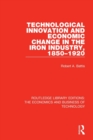 Technological Innovation and Economic Change in the Iron Industry, 1850-1920 - Book