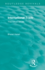 Routledge Revivals: International Trade (1986) : Theoretical Issues - Book