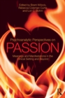 Psychoanalytic Perspectives on Passion : Meanings and Manifestations in the Clinical Setting and Beyond - Book