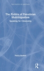 The Politics of Palestinian Multilingualism : Speaking for Citizenship - Book