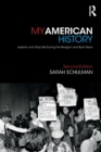 My American History : Lesbian and Gay Life During the Reagan and Bush Years - Book