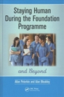 Staying Human During the Foundation Programme and Beyond : How to thrive after medical school - Book