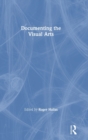 Documenting the Visual Arts - Book