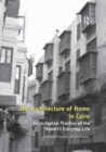 The Architecture of Home in Cairo : Socio-Spatial Practice of the Hawari's Everyday Life - Book