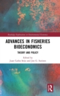 Advances in Fisheries Bioeconomics : Theory and Policy - Book