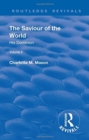 Revival: The Saviour of the World - Volume II (1908) : His Dominion - Book