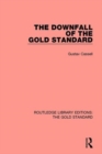 The Downfall of the Gold Standard - Book