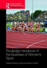 Routledge Handbook of the Business of Women's Sport - Book