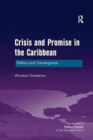 Crisis and Promise in the Caribbean : Politics and Convergence - Book