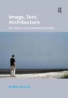 Image, Text, Architecture : The Utopics of the Architectural Media - Book