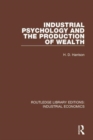 Industrial Psychology and the Production of Wealth - Book