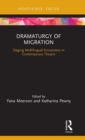Dramaturgy of Migration : Staging Multilingual Encounters in Contemporary Theatre - Book